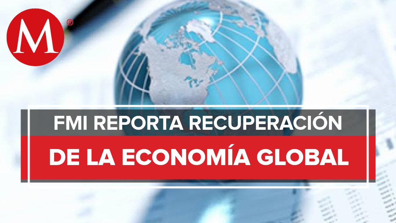 Economía global comienza a recuperarse de la crisis del coronavirus: FMI