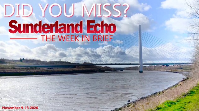 Did You Miss? The Sunderland Echo this week (Nov 9-13 2020)