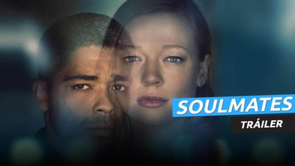 Tráiler de Soulmates