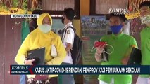 Kasus Aktif Covid-19 Rendah,Pemprov Masih Mengkaji Pembukaan Sekolah