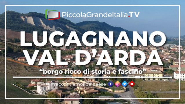 Lugagnano Val D'Arda - Piccola Grande Italia