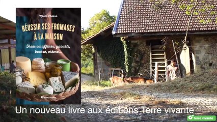 Réussir ses fromages à la maison