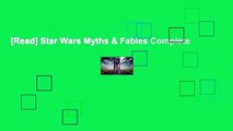 [Read] Star Wars Myths & Fables Complete