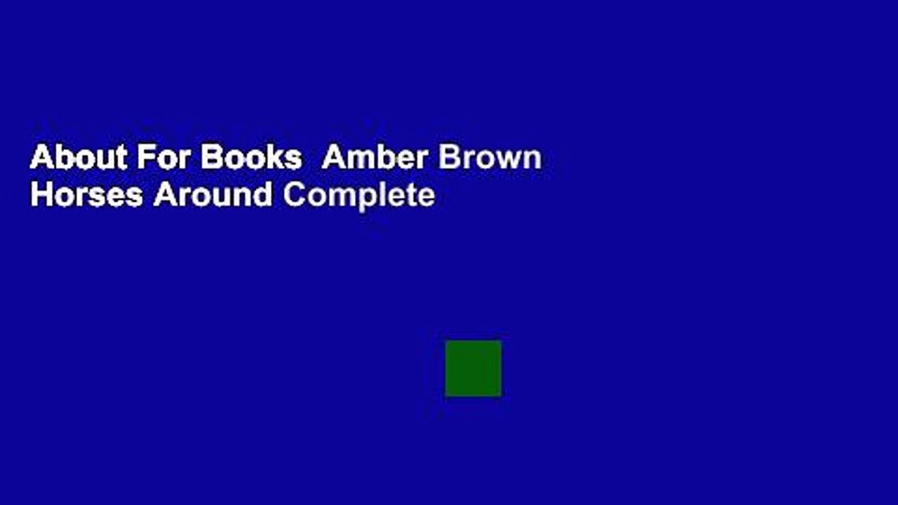 About For Books  Amber Brown Horses Around Complete