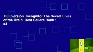 Full version  Incognito: The Secret Lives of the Brain  Best Sellers Rank : #4