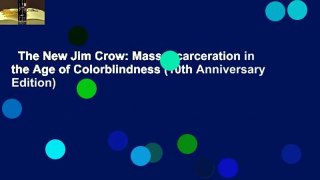 The New Jim Crow: Mass Incarceration in the Age of Colorblindness (10th Anniversary Edition)