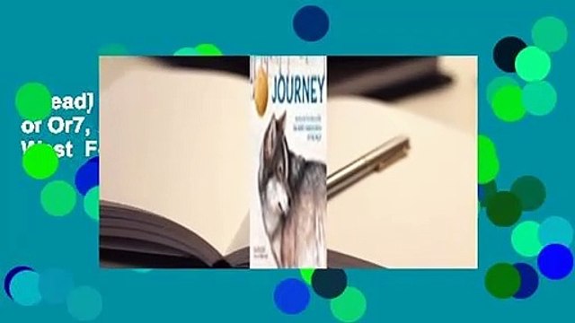 [Read] Journey: Based on the True Story of Or7, the Most Famous Wolf in the West For Free