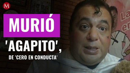 Falleció 'Agapito', actor de 'Cero en Conducta' y 'La Escuelita' de Televisa