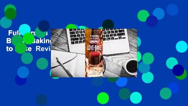 Full version The Great British Baking Show: Love to Bake Review