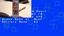 Full E-book  A Court of Silver Flames (A Court of Thorns and Roses Book 4)  Best Sellers Rank : #3