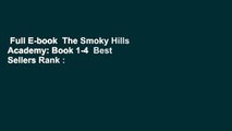 Full E-book  The Smoky Hills Academy: Book 1-4  Best Sellers Rank : #4