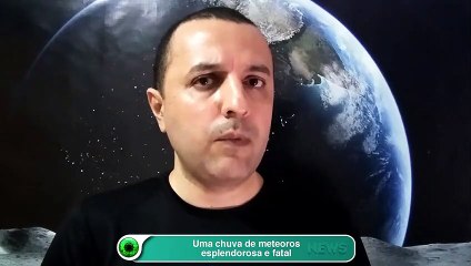 Uma chuva de meteoros esplendorosa e fatal