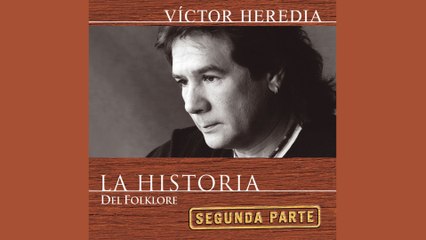 Victor Heredia - Nos Vamos Poniendo Viejos