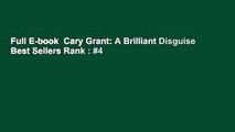 Full E-book  Cary Grant: A Brilliant Disguise  Best Sellers Rank : #4
