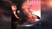 Victor Heredia - Sólo Tiene Dieciseis