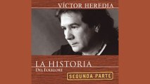 Victor Heredia - Qué Hermosa Canción