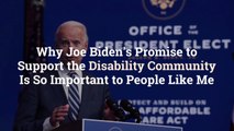 Why Joe Biden's Promise to Support the Disability Community Is So Important to People Like