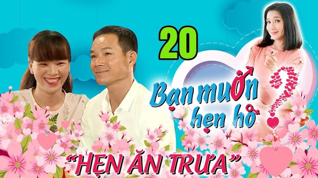 HẸN ĂN TRƯA #20 | Chàng liên tục tung lời ngọt ngào thả thính cô giáo xinh đẹp sau khi mở màn