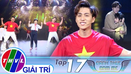 Đánh thức đam mê - Tập 17: LK: Trả lại cho em, Việt Nam trong tôi là - Duy Ngọc