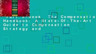 Full E-book  The Compensation Handbook: A State-Of-The-Art Guide to Compensation Strategy and