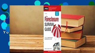 [Read] The Foreclosure Survival Guide: Keep Your House or Walk Away with Money in Your Pocket