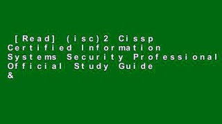 [Read] (isc)2 Cissp Certified Information Systems Security Professional Official Study Guide &