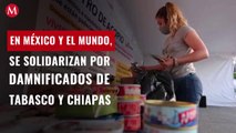 En México y el mundo, se solidarizan por damnificados de Tabasco y Chiapas