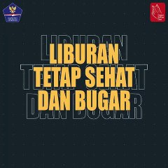 Liburan Tetap Sehat Dan Bugar