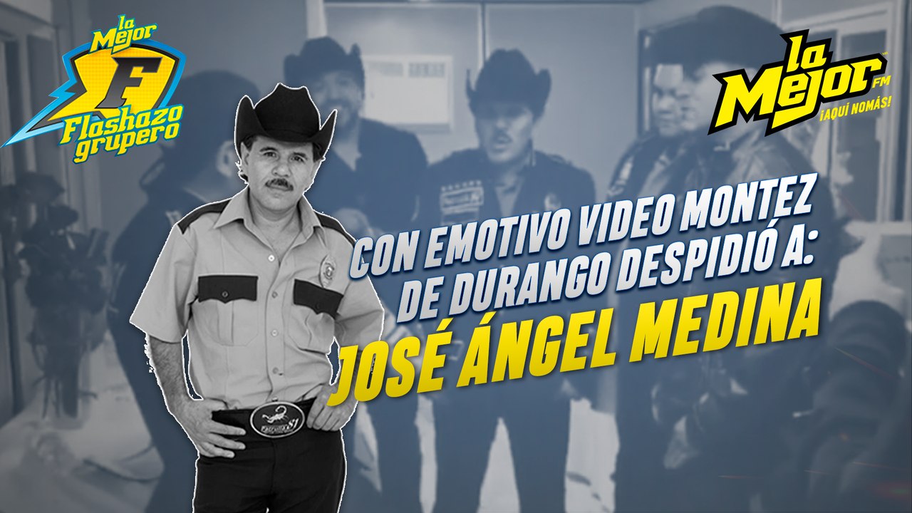 Con emotivo video Montez de Durango despidió a José Ángel Medina