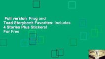 Full version  Frog and Toad Storybook Favorites: Includes 4 Stories Plus Stickers!  For Free