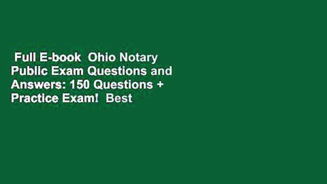 Full E-book Ohio Notary Public Exam Questions and Answers: 150 Questions + Practice Exam! Best