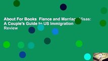 About For Books  Fiance and Marriage Visas: A Couple's Guide to US Immigration  Review