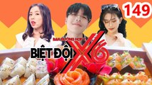 BIỆT ĐỘI X6 | BDX6 #149 | Sĩ Thanh - Miko háo hức ăn sushi - Yoon Trần 'bóc mẽ' Vlogger Huy Cung 