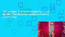 Full version  The Well-Tended Perennial Garden: The Essential Guide to Planting and Pruning