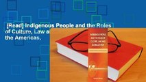 [Read] Indigenous People and the Roles of Culture, Law and Globalization: Comparing the Americas,