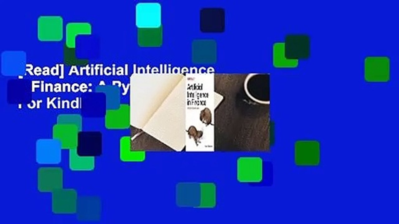 [Read] Artificial Intelligence in Finance: A Python-Based Guide  For Kindle