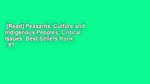 [Read] Peasants, Culture and Indigenous Peoples: Critical Issues  Best Sellers Rank : #1