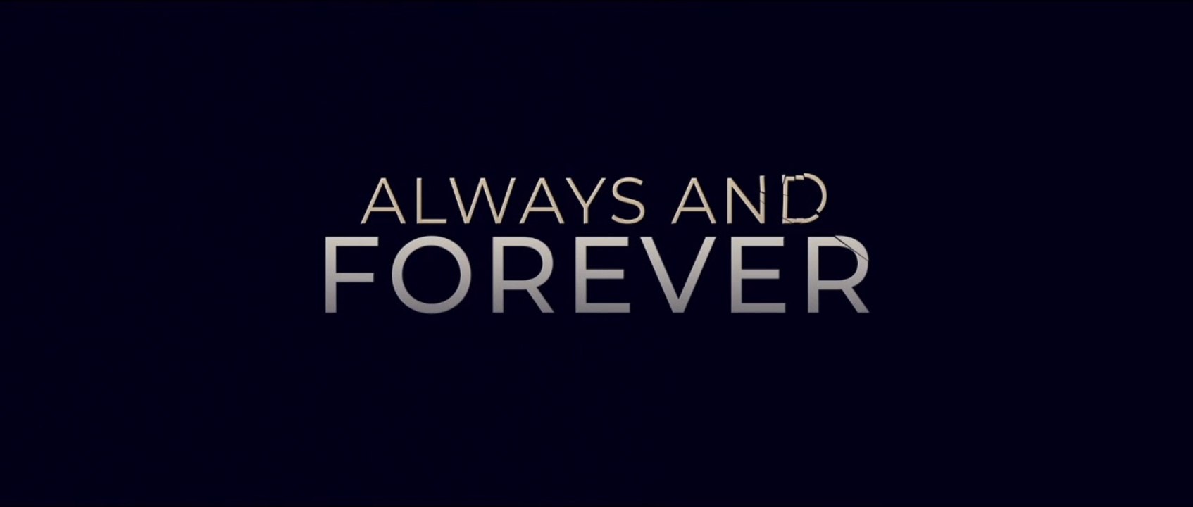 ALWAYS AND FOREVER (2020) Trailer VO - HD