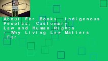 About For Books  Indigenous Peoples, Customary Law and Human Rights - Why Living Law Matters  For