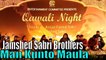 Man Kunto Maula | Jamshed Sabri Brothers | Qawali Night | Full Hd Video