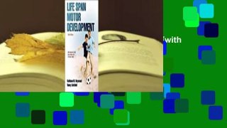 [Read] Life Span Motor Development [with Web Study Guide] Complete