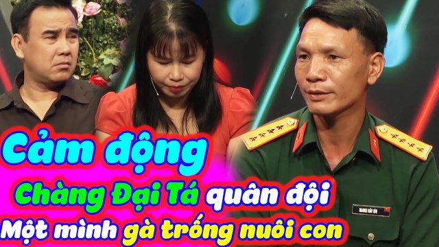 Trường Quay Bạn Muốn Hẹn Hò Cảm Động Với Chàng Đại Úy Quân Đội Một Mình Gà Trống Nuôi Con |BMHH 2020