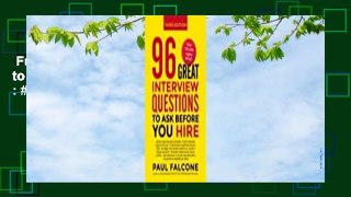 Full E-book  96 Great Interview Questions to Ask Before You Hire  Best Sellers Rank : #1