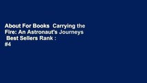 About For Books  Carrying the Fire: An Astronaut's Journeys  Best Sellers Rank : #4