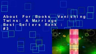 About For Books  Vanishing Twins: A Marriage  Best Sellers Rank : #3