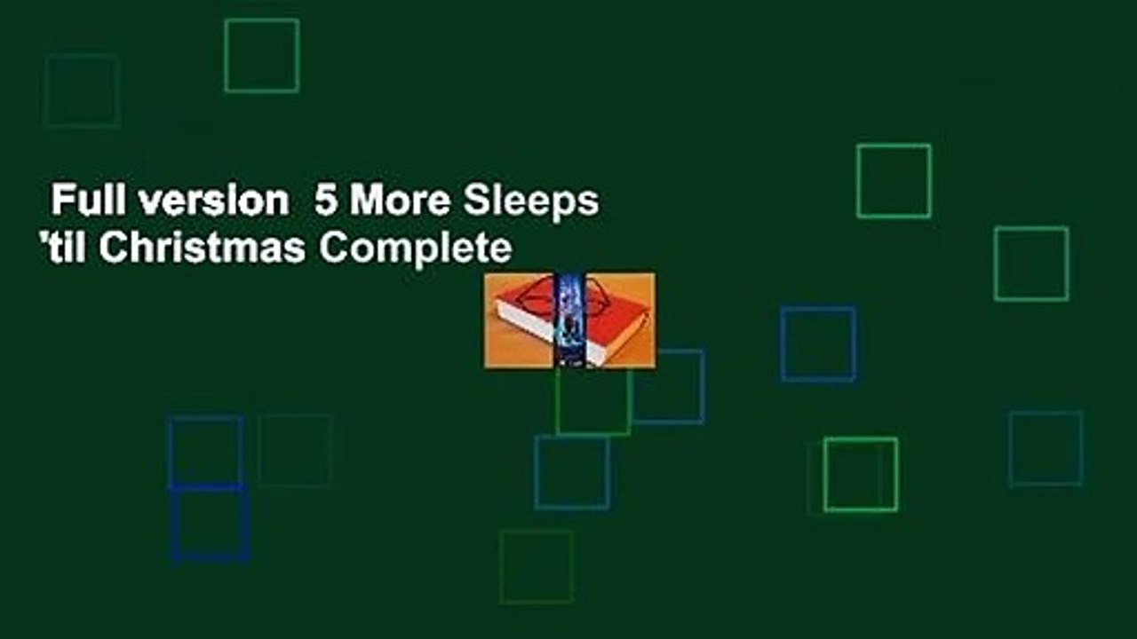 Full version  5 More Sleeps 'til Christmas Complete