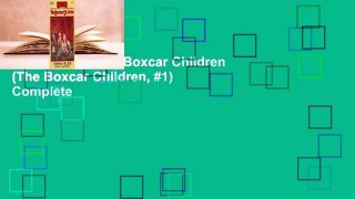 Full E-book  The Boxcar Children (The Boxcar Children, #1) Complete