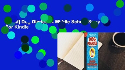 [Read] Dog Diaries: A Middle School Story  For Kindle