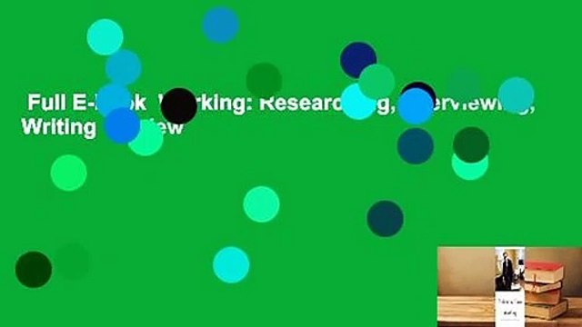 Full E-book Working: Researching, Interviewing, Writing Review