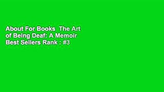 About For Books  The Art of Being Deaf: A Memoir  Best Sellers Rank : #3